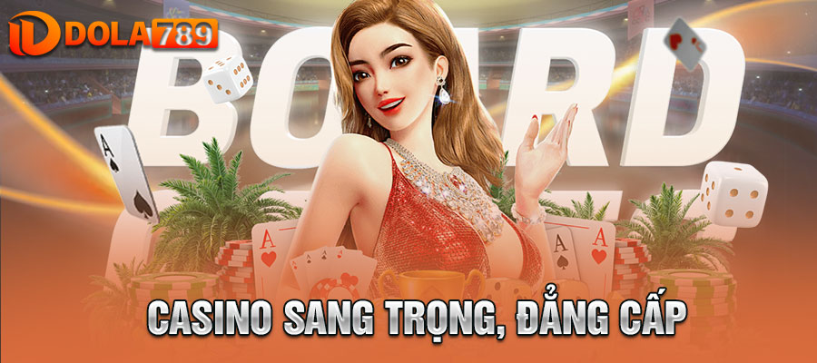 Casino sang trọng, đẳng cấp